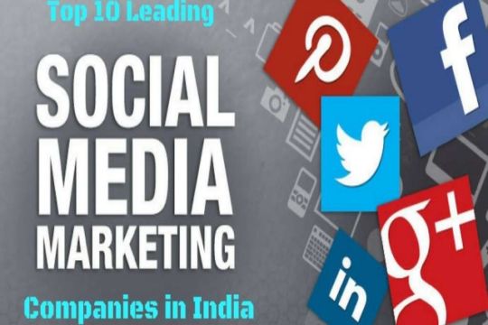 Top 10 Social Media Marketing Companies In India